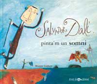 SALVADOR DALI PINTA'M UN SOMNI | 9788484881285 | GISBERT, MONTSE | Llibreria L'Illa - Llibreria Online de Mollet - Comprar llibres online