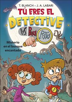 TÚ ERES EL DETECTIVE CON LOS BUSCAPISTAS 1. MISTERIO EN EL BOSQUE ENCANTADO (TÚ | 9788418483974 | LABARI, JOSÉ ÁNGEL/BLANCH, TERESA | Llibreria L'Illa - Llibreria Online de Mollet - Comprar llibres online