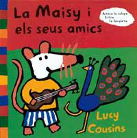 MAISY I ELS SEUS AMICS, LA | 9788495040039 | COUSINS, LUCY | Llibreria L'Illa - Llibreria Online de Mollet - Comprar llibres online