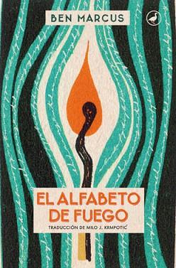 ALFABETO DE FUEGO, EL | 9788416673032 | MARCUS, BEN | Llibreria L'Illa - Llibreria Online de Mollet - Comprar llibres online