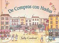 DE COMPRAS CON HADAS | 9788484881551 | GARDNER, SALLY | Llibreria L'Illa - Llibreria Online de Mollet - Comprar llibres online