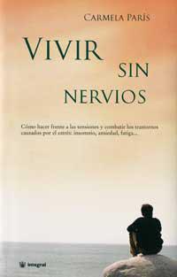 VIVIR SIN NERVIOS | 9788479014742 | Llibreria L'Illa - Llibreria Online de Mollet - Comprar llibres online