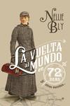 ALREDEDOR DEL MUNDO EN SETENTA Y DOS DÍAS (Y OTROS ESCRITOS) | 9788494808609 | BLY, NELLIE | Llibreria L'Illa - Llibreria Online de Mollet - Comprar llibres online