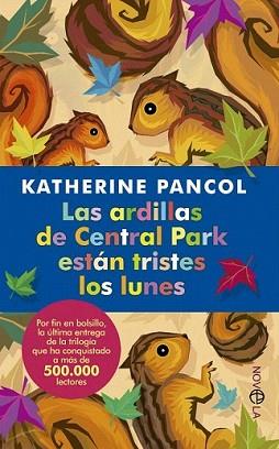 ARDILLAS DE CENTRAL PARK, LAS | 9788499704098 | PANCOL, KATHERINE | Llibreria L'Illa - Llibreria Online de Mollet - Comprar llibres online