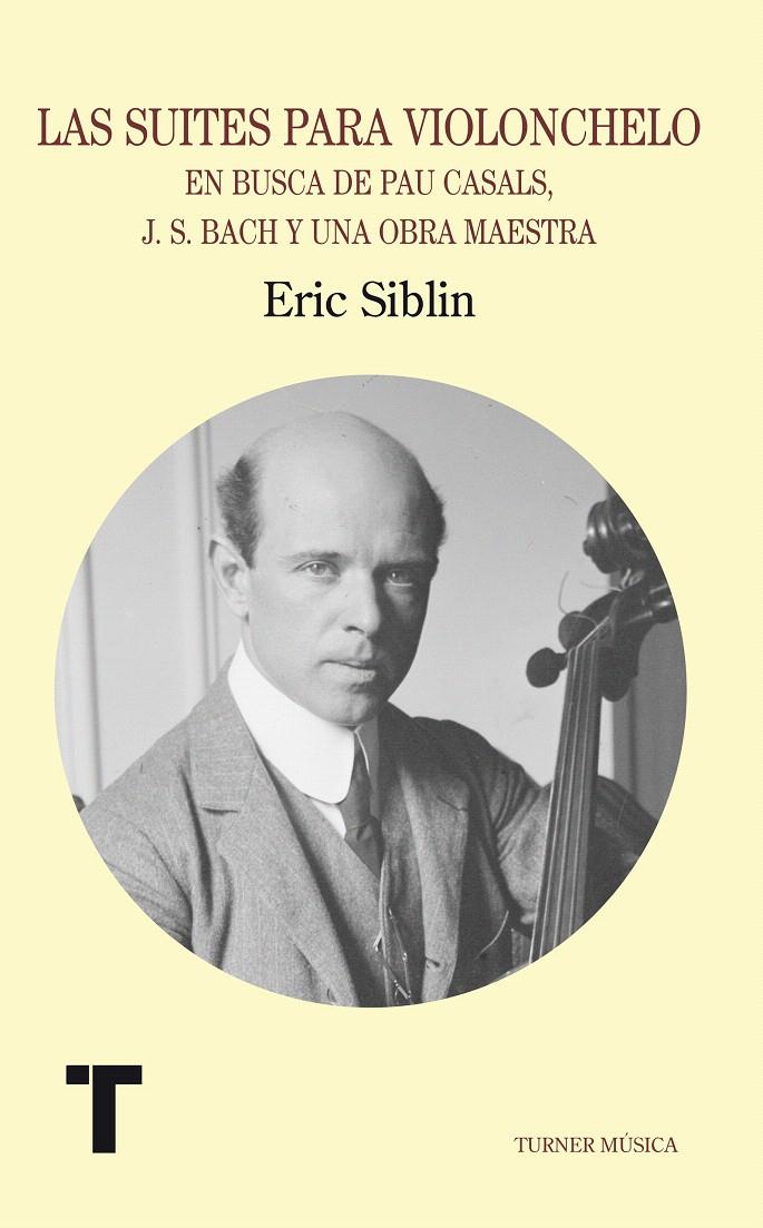 SUITES PARA VIOLONCHELO, LAS | 9788475064376 | SIBLIN, ERIC | Llibreria L'Illa - Llibreria Online de Mollet - Comprar llibres online