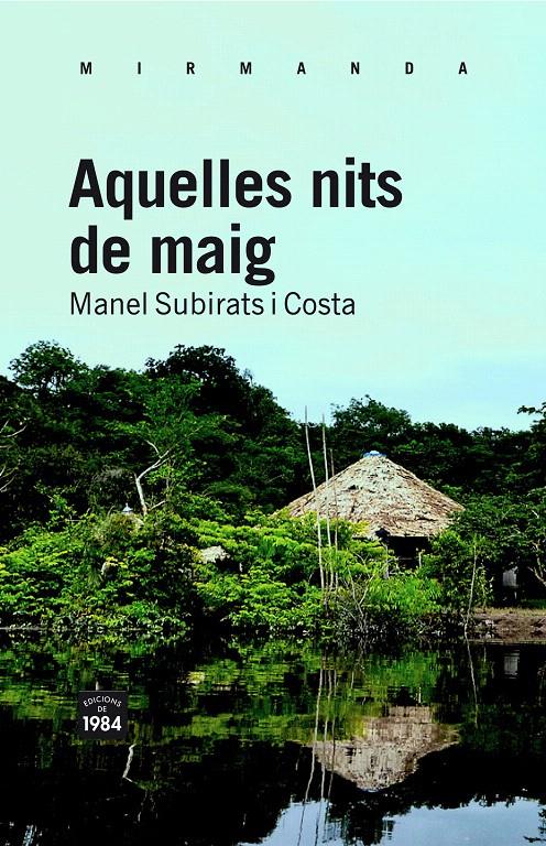 AQUELLES NITS DE MAIG | 9788492440832 | SUBIRATS I COSTA, MANEL | Llibreria L'Illa - Llibreria Online de Mollet - Comprar llibres online