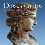 DIOSES Y MITOS DE TODOS LOS TIEMPOS | 9788475565590 | PASCUAL, ARTURO MARCELO / TEO GOMEZ | Llibreria L'Illa - Llibreria Online de Mollet - Comprar llibres online