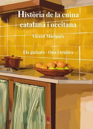 HISTÒRIA DE LA CUINA CATALANA I OCCITANA. VOLUM 7 | 9788412818550 | MARQUÉS, VICENT | Llibreria L'Illa - Llibreria Online de Mollet - Comprar llibres online