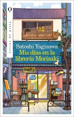 MIS DÍAS EN LA LIBRERÍA MORISAKI | 9788492919161 | YAGISAWA, SATOSHI | Llibreria L'Illa - Llibreria Online de Mollet - Comprar llibres online