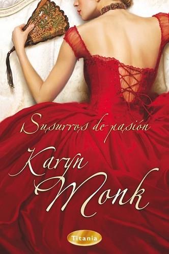 SUSURROS DE PASION | 9788495752970 | MONK, KARYN