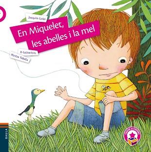 EN MIQUELET LES ABELLES I LA MEL | 9788447942428 | CARBÓ I MASLLORENS, JOAQUIM | Llibreria L'Illa - Llibreria Online de Mollet - Comprar llibres online