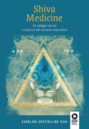 SHIVA MEDICINE | 9788419495181 | RODRÍGUEZ BARROS, CAROLINA | Llibreria L'Illa - Llibreria Online de Mollet - Comprar llibres online