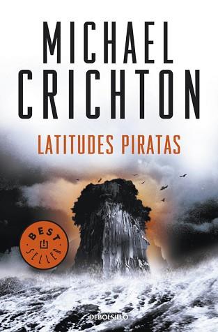 LATITUDES PIRATAS | 9788499088624 | CRICHTON, MICHAEL | Llibreria L'Illa - Llibreria Online de Mollet - Comprar llibres online