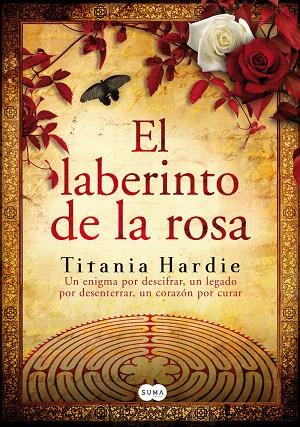 LABERINTO DE LA ROSA, EL | 9788483650462 | HARDIE, TITANIA | Llibreria L'Illa - Llibreria Online de Mollet - Comprar llibres online