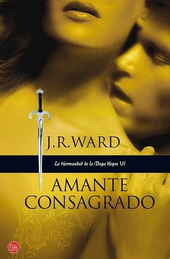 HERMANDAD DE LA DAGA NEGRA VI AMANTE CONSAGRADO FG PDL | 9788466322140 | WARD,J R | Llibreria L'Illa - Llibreria Online de Mollet - Comprar llibres online