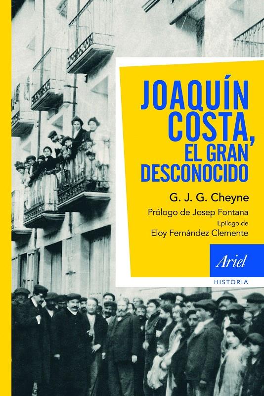 JOAQUÍN COSTA EL GRAN DESCONOCIDO | 9788434469457 | CHEYNE, G.J.G. | Llibreria L'Illa - Llibreria Online de Mollet - Comprar llibres online