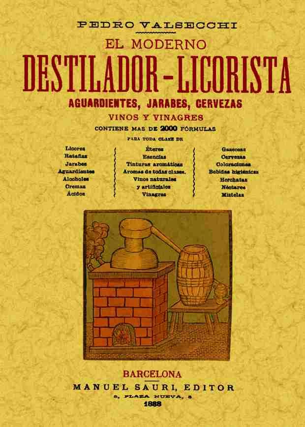 MODERNO DESTILADOR-LICORISTA | 9788495636027 | VALSECCHI, PEDRO | Llibreria L'Illa - Llibreria Online de Mollet - Comprar llibres online