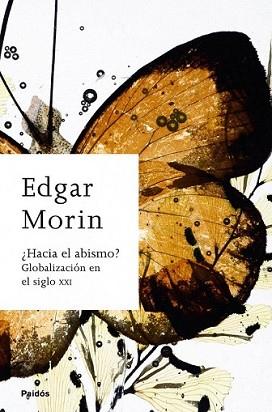 HACIA EL ABISMO? | 9788449323409 | MORIN, EDGAR | Llibreria L'Illa - Llibreria Online de Mollet - Comprar llibres online