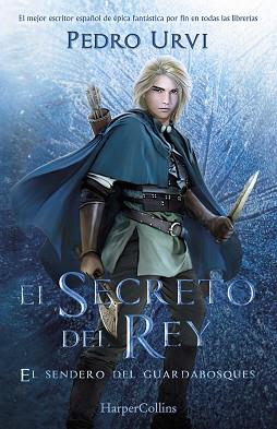 SECRETO DEL REY: (EL SENDERO DEL GUARDABOSQUES, LIBRO 2) | 9788418774478 | URVI, PEDRO | Llibreria L'Illa - Llibreria Online de Mollet - Comprar llibres online