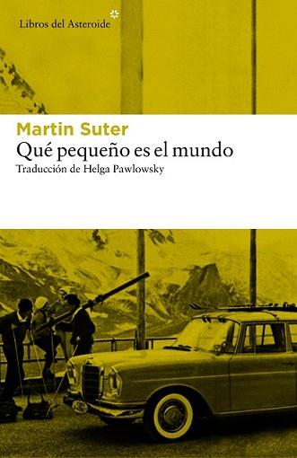 QUÉ PEQUEÑO ES EL MUNDO | 9788416213726 | SUTER, MARTIN | Llibreria L'Illa - Llibreria Online de Mollet - Comprar llibres online