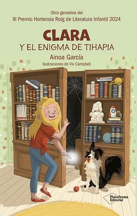 CLARA Y EL ENIGMA DE TIHAPIA | 9788410243675 | GARCÍA, AINOA | Llibreria L'Illa - Llibreria Online de Mollet - Comprar llibres online