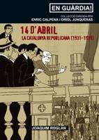 14 D'ABRIL -LA CATALUNYA REPUBLICANA (1931-1939) | 9788497912037 | ROGLAN, JOAQUIM | Llibreria L'Illa - Llibreria Online de Mollet - Comprar llibres online