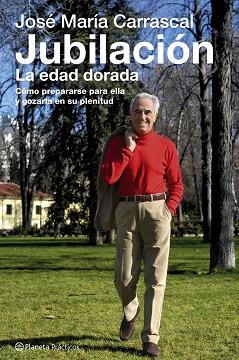 JUBILAICON LA EDAD DE ORO | 9788408066224 | CARRASCAL, JOSE MARIA | Llibreria L'Illa - Llibreria Online de Mollet - Comprar llibres online