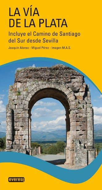 VIA DE LA PLATA, LA | 9788444131795 | IMAGEN MAS; ALONSO GONZÁLEZ, JOAQUÍN MIGUEL; PÉREZ | Llibreria L'Illa - Llibreria Online de Mollet - Comprar llibres online