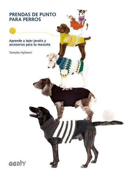 PRENDAS DE PUNTO PARA PERROS | 9788425230905 | HYÔMORI, TOMOKO | Llibreria L'Illa - Llibreria Online de Mollet - Comprar llibres online