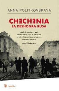 CHECHENIA LA DESHONRA RUSA | 9788498670950 | POLITKOVSKAYA, ANNA | Llibreria L'Illa - Llibreria Online de Mollet - Comprar llibres online