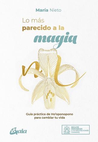 LO MÁS PARECIDO A LA MAGIA | 9788484458807 | NIETO BARONA, MARÍA | Llibreria L'Illa - Llibreria Online de Mollet - Comprar llibres online