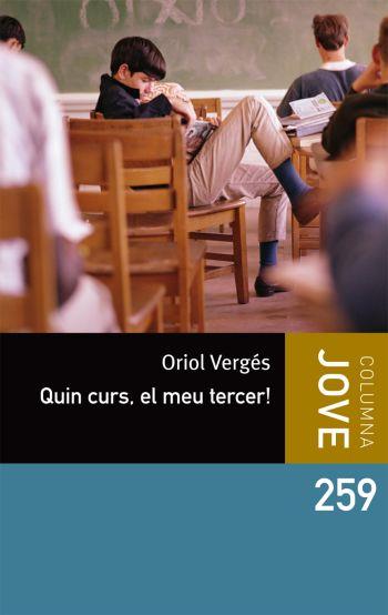 QUIN CURS EL MEU TERCER! | 9788499323343 | VERGÉS, ORIOL | Llibreria L'Illa - Llibreria Online de Mollet - Comprar llibres online