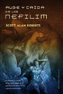 AUGE Y CAÍDA DE LOS NEFILIM | 9788491111634 | ROBERTS, SCOTT ALAN | Llibreria L'Illa - Llibreria Online de Mollet - Comprar llibres online