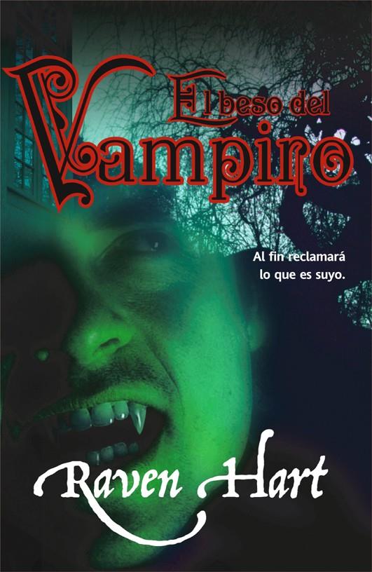 BESO DEL VAMPIRO, EL | 9788498006537 | RAVEN, HART | Llibreria L'Illa - Llibreria Online de Mollet - Comprar llibres online