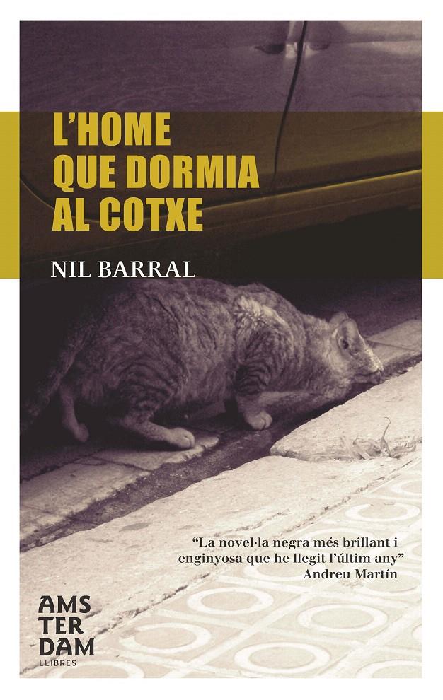 HOME QUE DORMIA AL COTXE, L' | 9788493687939 | BARRAL, NIL | Llibreria L'Illa - Llibreria Online de Mollet - Comprar llibres online