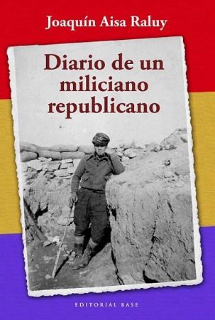 DIARIO DE UN MILICIANO REPUBLICANO | 9788492437474 | AISA, JOAQUIM | Llibreria L'Illa - Llibreria Online de Mollet - Comprar llibres online