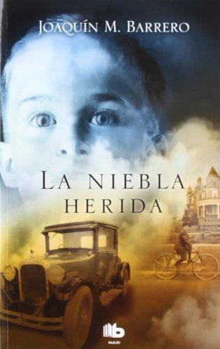 NIEBLA HERIDA, LA | 9788498725889 | BARRERO, JOAQUIN | Llibreria L'Illa - Llibreria Online de Mollet - Comprar llibres online