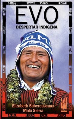 EVO DESPERTAR INDIGENA | 9788481364989 | SUBERCASEAUX, ELIZABETH; SIERRA, MALU | Llibreria L'Illa - Llibreria Online de Mollet - Comprar llibres online