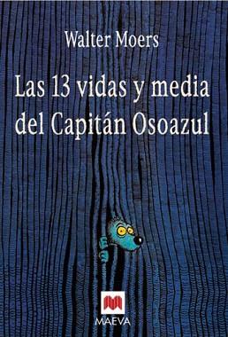 13 VIDAS Y MEDIA DEL CAPITAN OSOAZUL, LAS | 9788496231924 | MOERS, WALTER | Llibreria L'Illa - Llibreria Online de Mollet - Comprar llibres online