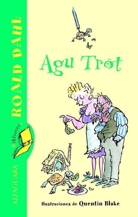 AGU TROT | 9788420466859 | DAHL, ROALD | Llibreria L'Illa - Llibreria Online de Mollet - Comprar llibres online