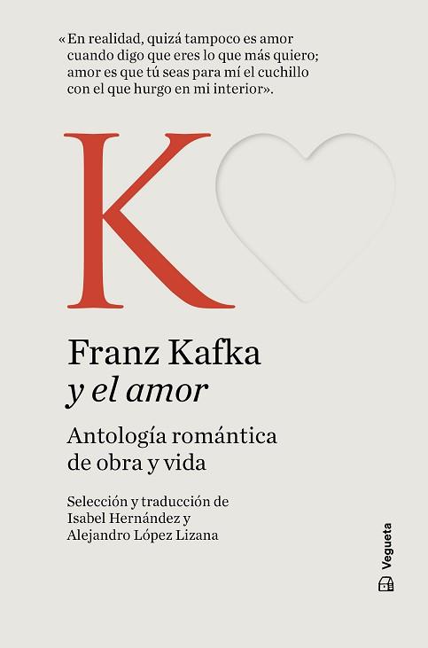 FRANZ KAFKA Y EL AMOR. ANTOLOGÍA ROMÁNTICA DE OBRA Y VIDA | 9788419794475 | KAFKA, FRANZ | Llibreria L'Illa - Llibreria Online de Mollet - Comprar llibres online