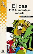 CAS DE LA INFANTESA ROBADA, EL | 9788424695453 | DEU PRATS, JOAN DE | Llibreria L'Illa - Llibreria Online de Mollet - Comprar llibres online