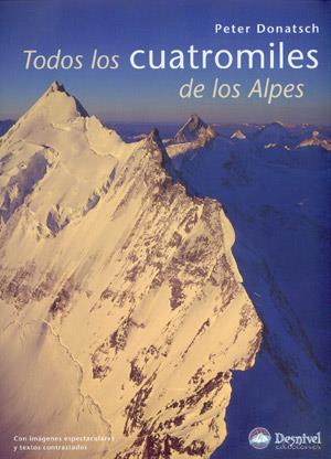 TODOS LOS CUATROMILES DE LOS ALPES | 9788498290455 | DONATSCH, PETER | Llibreria L'Illa - Llibreria Online de Mollet - Comprar llibres online