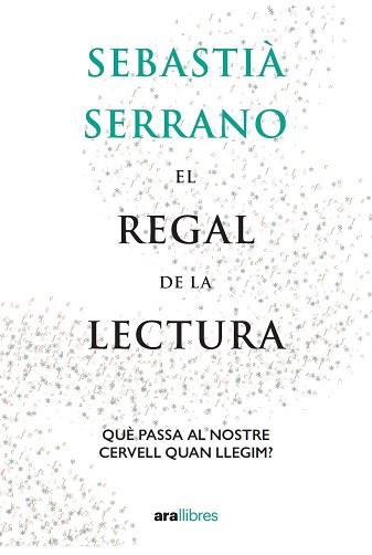 REGAL DE LA LECTURA, EL | 9788418928550 | SERRANO I FARRERA, SEBASTIÀ | Llibreria L'Illa - Llibreria Online de Mollet - Comprar llibres online