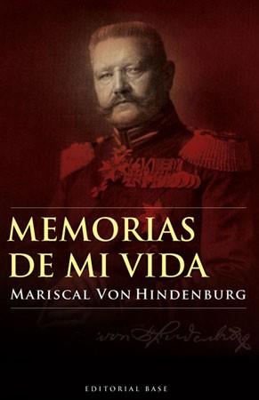 MEMORIAS DE MI VIDA | 9788485031979 | MARISCAL VON HINDENBURG | Llibreria L'Illa - Llibreria Online de Mollet - Comprar llibres online