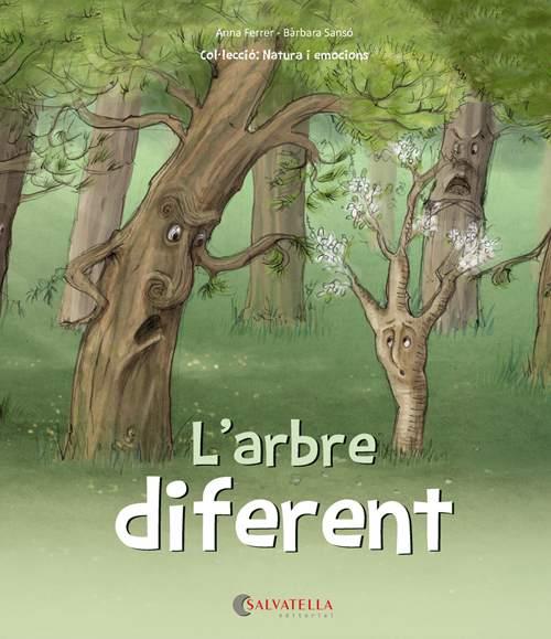 ARBRE DIFERENT, L' | 9788417091453 | FERRER CLAVERIA, ANNA/SANSÓ GENOVART, BÀRBARA | Llibreria L'Illa - Llibreria Online de Mollet - Comprar llibres online