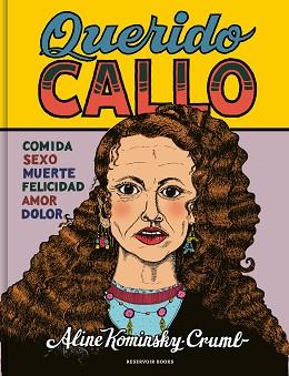 QUERIDO CALLO | 9788419437082 | KOMINSKY-CRUMB, ALINE | Llibreria L'Illa - Llibreria Online de Mollet - Comprar llibres online