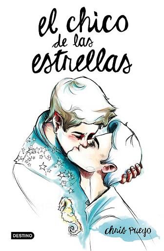 CHICO DE LAS ESTRELLAS, EL | 9788408146872 | PUEYO, CHRIS | Llibreria L'Illa - Llibreria Online de Mollet - Comprar llibres online