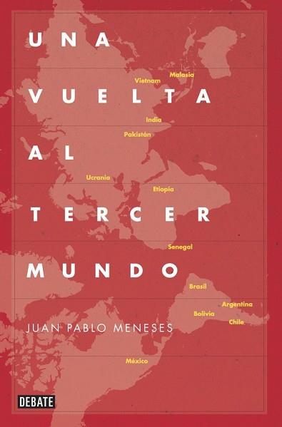 VUELTA AL TERCER MUNDO, UNA | 9788499922775 | MENESES,JUAN PABLO | Llibreria L'Illa - Llibreria Online de Mollet - Comprar llibres online