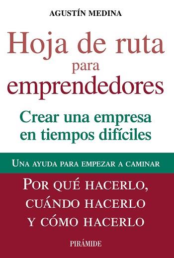 HOJA DE RUTA PARA EMPRENDEDORES | 9788436828993 | MEDINA, AGUSTÍN | Llibreria L'Illa - Llibreria Online de Mollet - Comprar llibres online